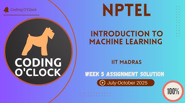 NPTEL Introduction to Machine Learning Week 5 QUIZ Solution July-October 2025 IIT Madras