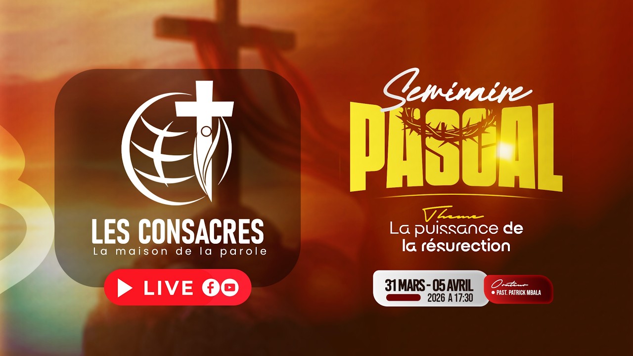 Séminaire pascal | la puissance de la resurrection | Patrick Mbala ...