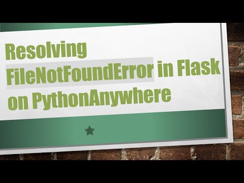 Resolving FileNotFoundError in Flask on PythonAnywhere