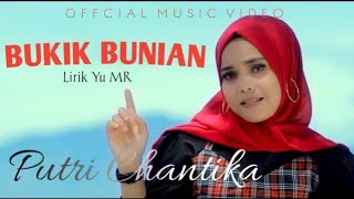Putri Chantika - BUKIK BUNIAN (Official Music Video) Dendang Minang Populer