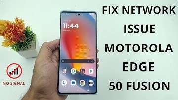 Fix Network issues on Moto Edge 50 Fusion!
