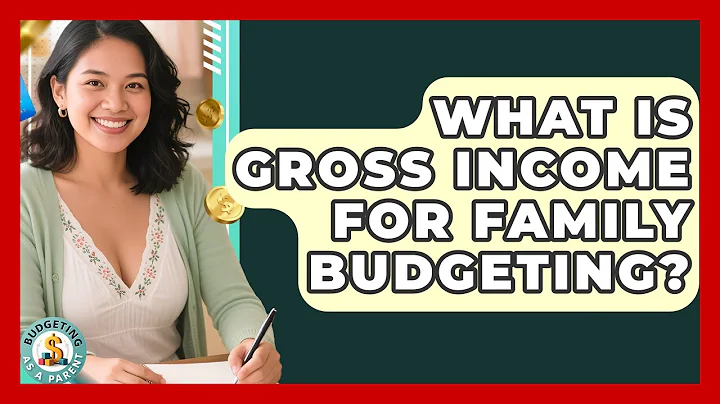 What Is Gross Income For Family Budgeting? - Budgeting as a Parent