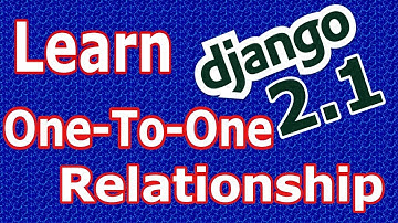One To One Relationship In Django 2 Models #28