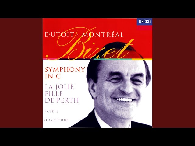Bizet - La Jolie Fille de Perth: suite d'orchestre : Orch Symph de Montreal / Dutoit