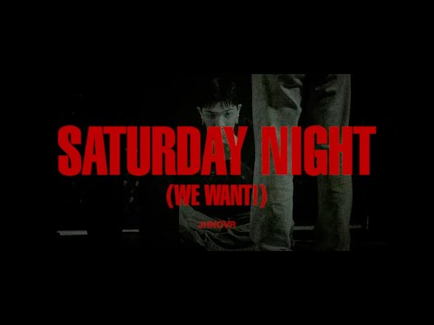 [Official M/V] Jhnovr - 토요일 밤에 / Saturday Night (We Want!)