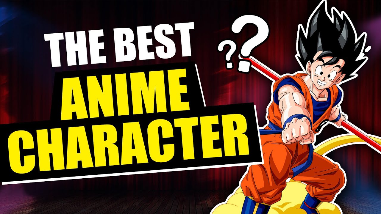 The Best Anime Character - YouTube