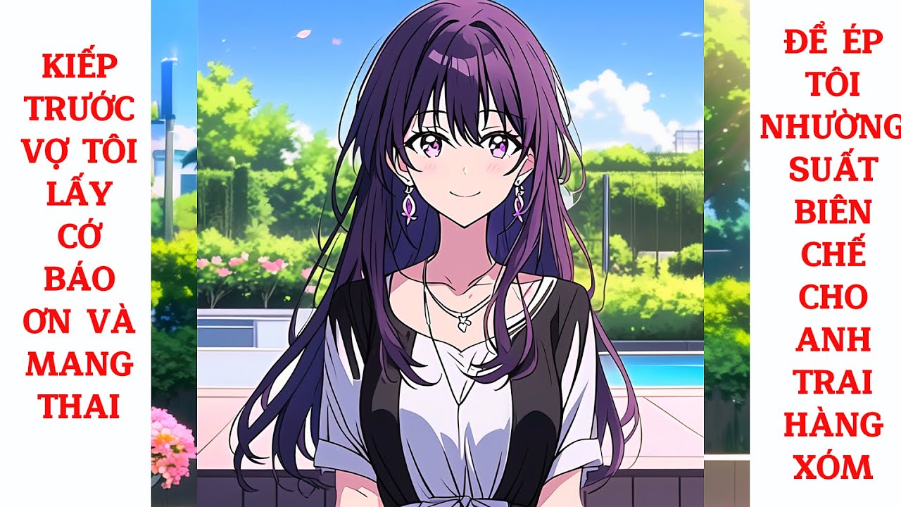 Full Kiếp Trước Vợ Tôi Lấy Cớ Báo Ơn Và Mang Thai, Để Ép Tôi Nhường Suất Biên Chế Cho Anh Hàng Xóm