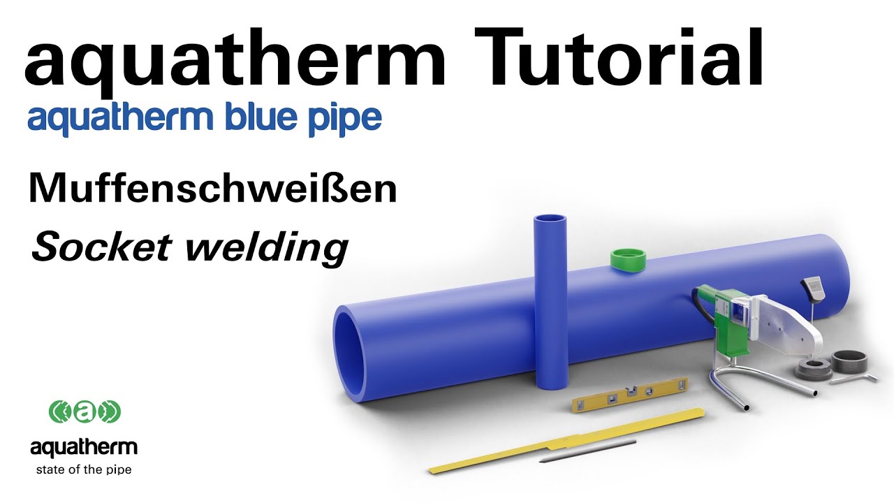 Aqautherm: Tutorial Muffenschweißen blue pipe | SHK-TV Montage