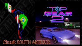 Top Gear 2 #Circuit SOUTH AMERICA