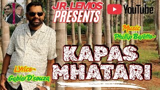 JR.LEMOS PRESENTS / Song 2026 - KAPAS MATARI / Lyrics - GABLE D'SOUZA / Music  - PHILLIP BARETTO 