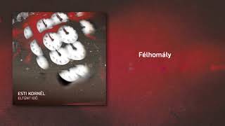 Esti Kornél - Félhomály chords