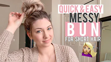 Come fare un messy bun con i capelli corti?