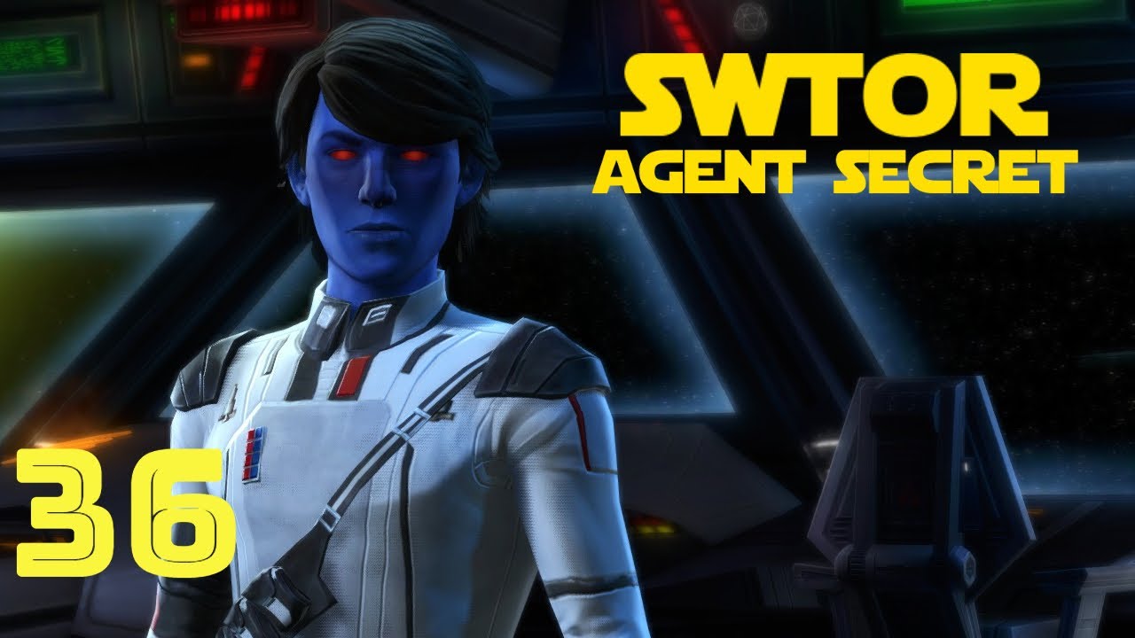SWTOR - AGENT SECRET - Épisode 36 - ENTRÉE PAR EFFRACTION - YouTube