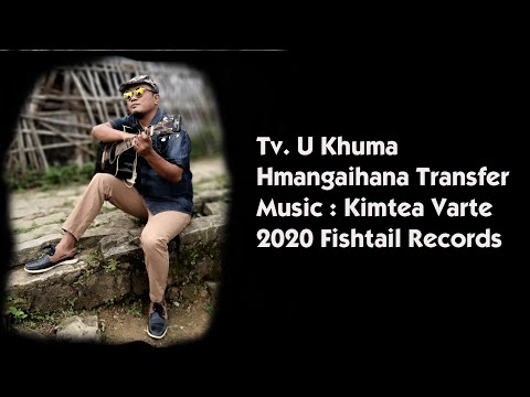 HMANGAIHNA TRANSFER Tv U Khuma Official Music Video
