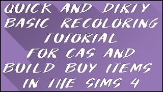 Quick & Dirty Basic Recoloring Tutorial for CAS & Build/Buy Items in The Sims 4 screenshot 3