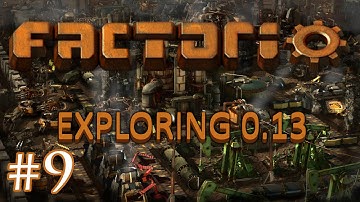 Factorio: Exploring 0.13 - Part 9