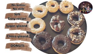 How to Make No Milk, No Butter, Sugar Glazed Donut+ Sugar Glaze and Choco Glaze Recipe