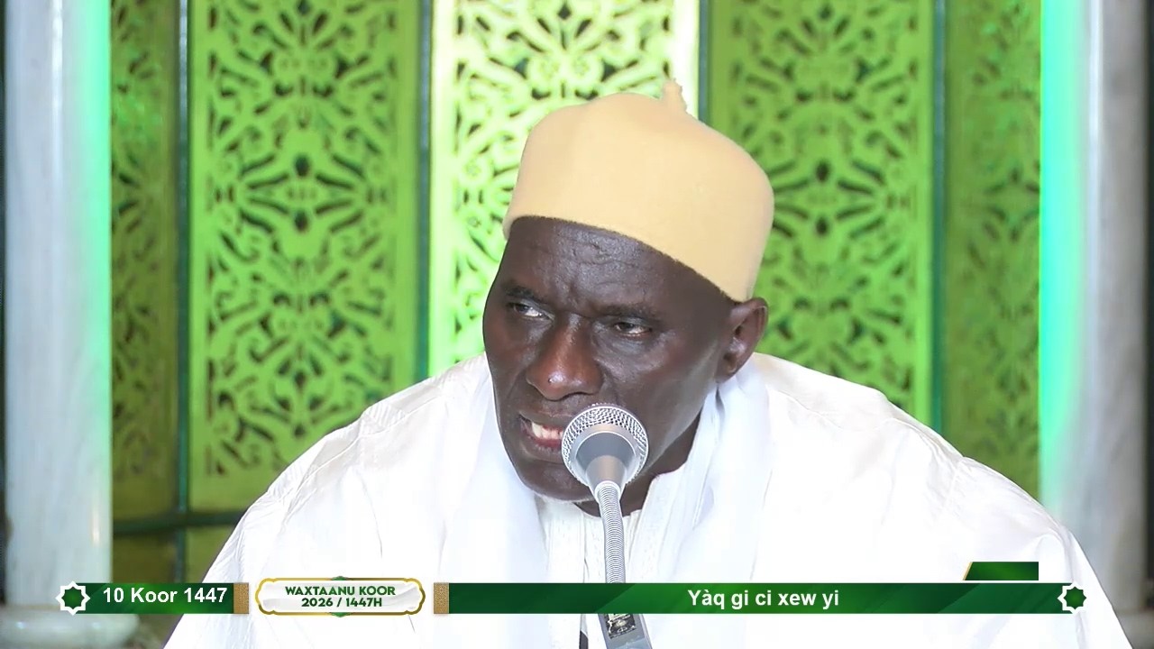 Bisup 10eel Waxtaanu Koor 1447H  2026 GMT Sëriñ Mustafa  JÓOB Ndar