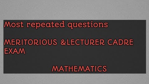 Most repeated ques. of meritorious & lecturer cadre maths exam #meritorious #lecturercadre #maths
