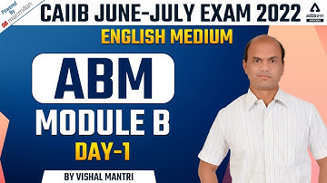 CAIIB Exam June-July 2022 | ABM English Medium Classes | CAIIB ABM Module B