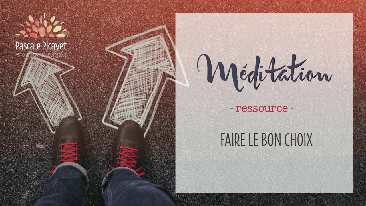 ACTION -  Méditation pour faire le bon choix 🎯