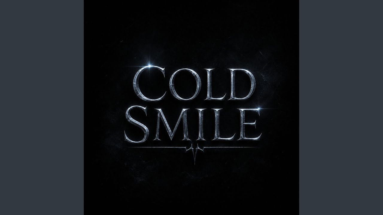 Watch Cold Smile on YouTube Watch Cold Smile on YouTube