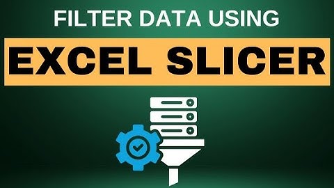How To Filter Excel Data Like A Pro Using Excel Slicers