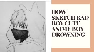 How Sketch Bad Boy Cute Anime Boy Drawing Youtube how sketch bad boy cute anime boy