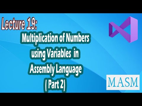 Lecture 19 | How to perform multiplication using Variables in Assembly Language | Bhinder World