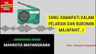 Sang RAMAPATI Dalam Pelarian dan Buronan Majapahit..!