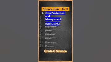 Grade 8 Science - Chapter 1, Quiz 3 of 6: Crop Production and Management - MCQ Quiz
