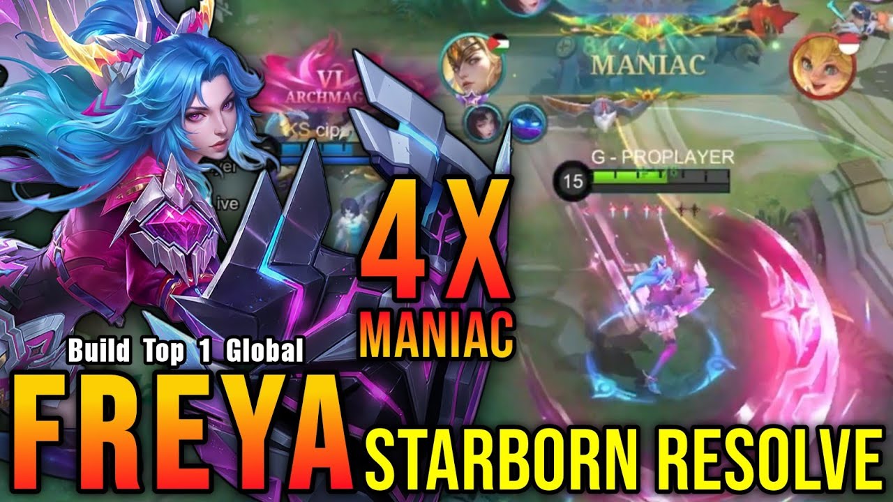 4x MANIAC + 22 Kills!! Starborn Resolve Freya STARLIGHT Skin!! - Build Top 1 Global Freya ~ MLBB