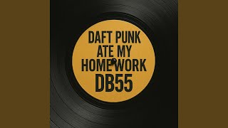 Daft Punk Ate My Homework