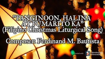 "Panginoon, Halina at Pumarito Ka" - Filipino Christmas Liturgical Song