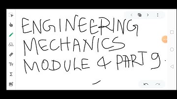 ENGINEERING MECHANICS KTU MODULE 4 PART 9