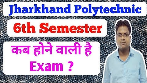 Jharkhand Polytechnic / Jharkhand Polytechnic Sixth Semester