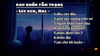 TUYỂN TẬP NHỮNG BÀI RAP HAY NHẤT CỦA LEE KEN & NAL