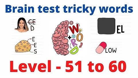 brain test tricky words level 51 52 53 54 55 56 57 58 59 60 #braintest #braintesttrickywords #brain