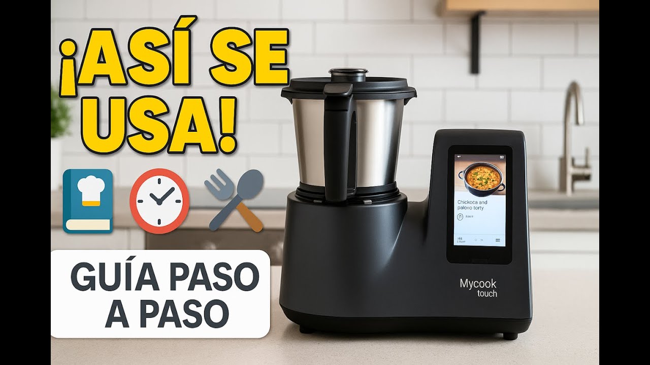✳️ Cómo usar el robot de cocina MyCook Touch de Taurus
