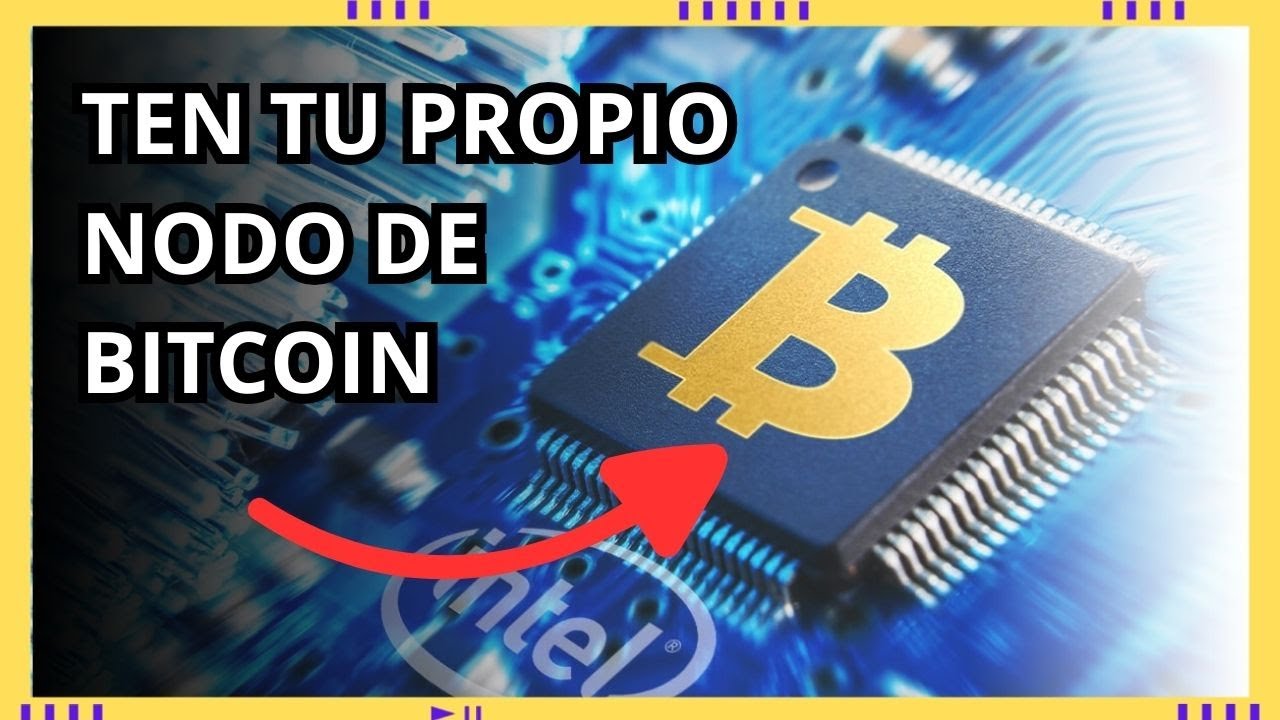 NODO DE BITCOIN - TEN UNO EN TU PC