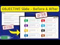 This Objective Slide Was Terrible… Until I Redesigned It in PowerPoint (Before &amp; After)