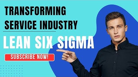 Lean Six Sigma: Transforming Service Industries #LeanSixSigma #Productivity #ContinuousImprovement
