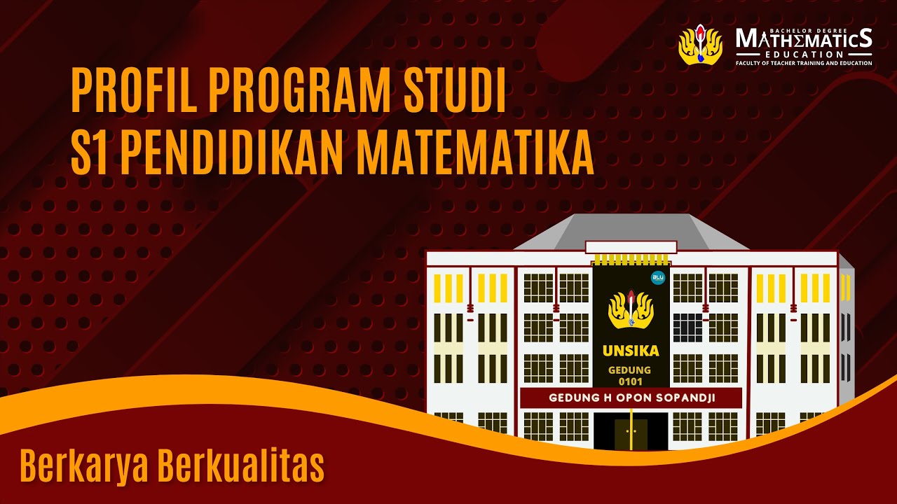 Profil S1 Pendidikan Matematika FKIP UNSIKA - YouTube
