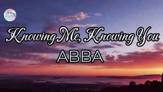 Knowing Me, Knowing You Abba Lyrics