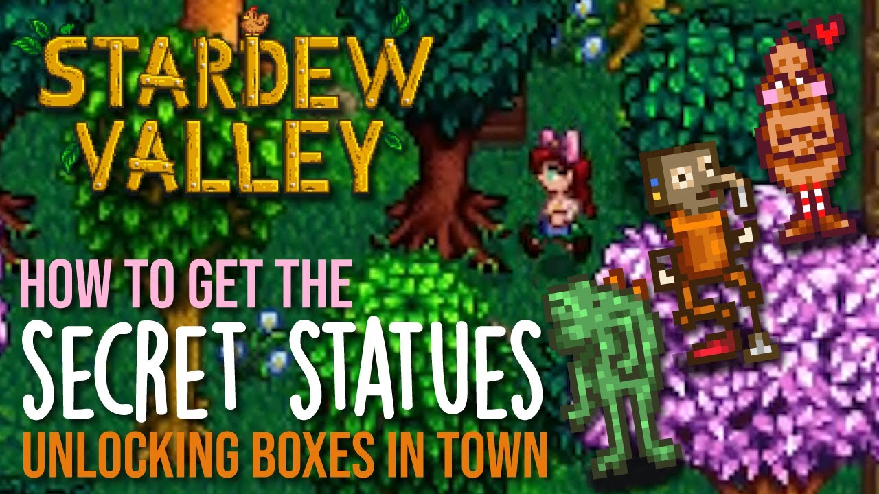 How To Get The Secret Statues In Stardew Valley Let S Unlock All The Boxes In Pelican Town Youtube