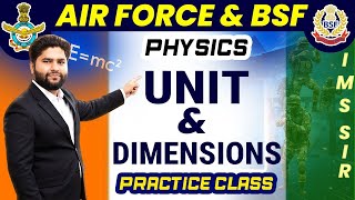 Airforce &amp; BSF Physics Unit &amp; Dimensions Practice Class By IMS Sir | Airforce &amp; BSF Physics Classes