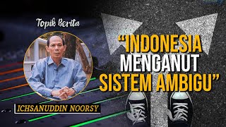 Ichsanudin Noorsy : 
