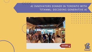 AI Innovators Dinner: Bridging Theory and Practice in Generative AI | AI Product Engineer x TitanML