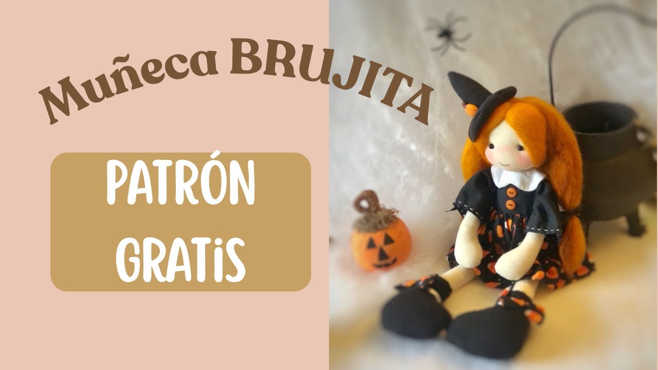 Muñeca Brujita de Tela 🎃 | Tutorial paso a paso + patrón GRATIS para Halloween