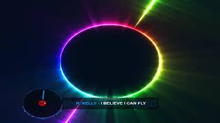 R  Kelly - I Believe I Can Fly